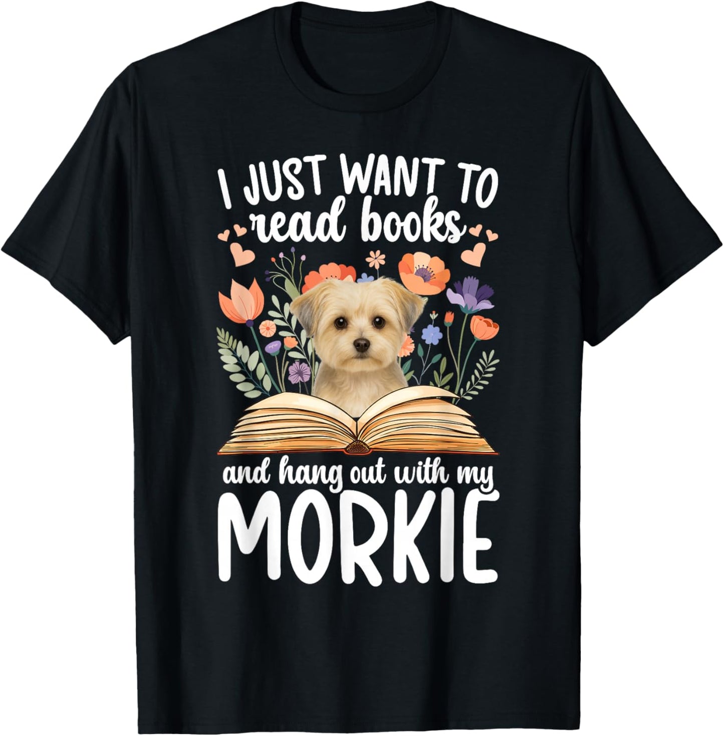 Hang Out with My Morkie Owner Morkie Lover T-Shirt - T-Shirt | Black