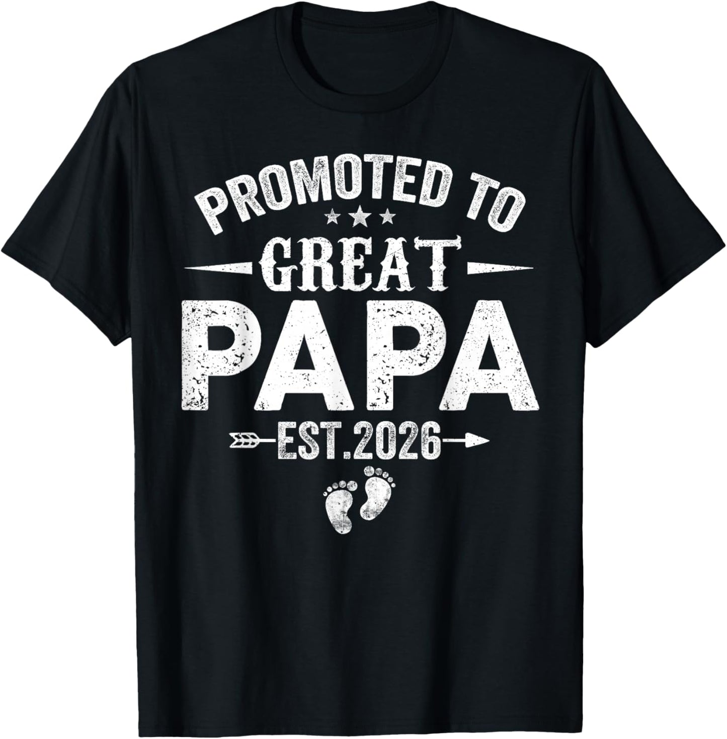 Promoted to Great Papa Est 2026 Soon to Be Papa Daddy T-Shirt - T-Shirt | Black