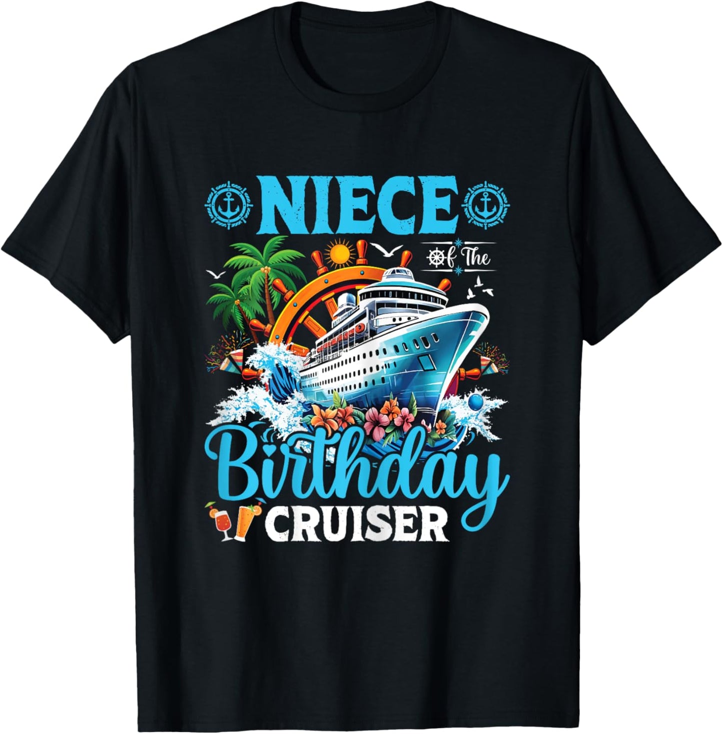 Niece Of The Birthday Cruiser Cruise Boat Birthday Party T-Shirt - T-Shirt | Black