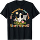 It's A Beautiful Day to Do State Testing Silly Goose Teacher T-Shirt - T-Shirt | Black