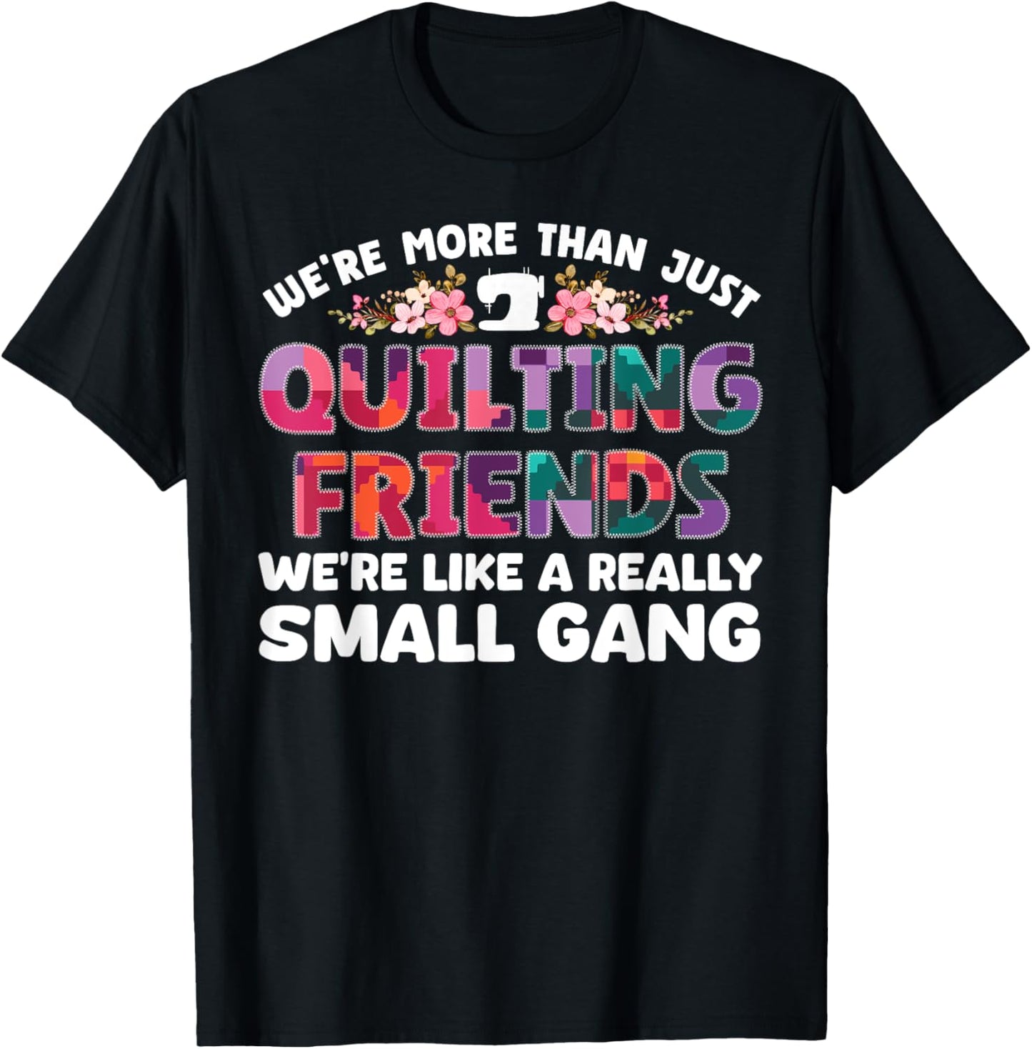 Funny Quilting Themed Design Girls Quilting Lover T-Shirt - T-Shirt | Black