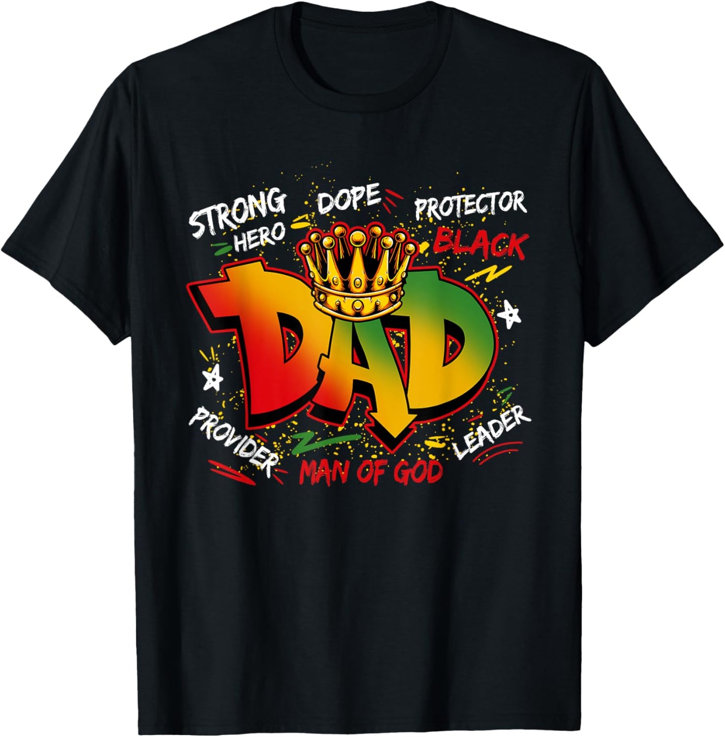 Dope Black Dad Juneteenth Father's Day Black King Men Boys T-Shirt - T-Shirt | Black