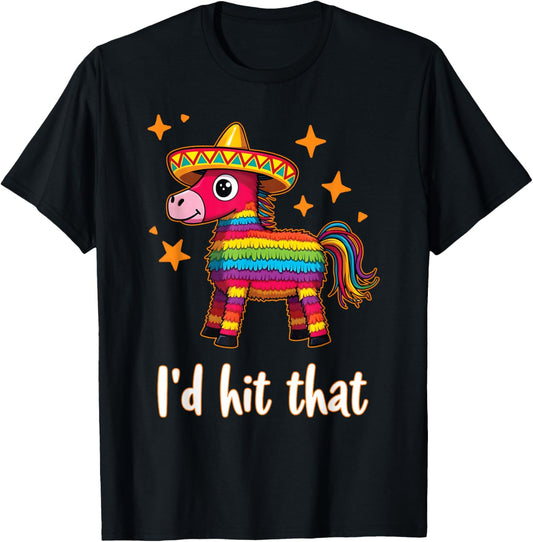 Cinco De Mayo Funny Ideas I'd Hit That Pinata Men Women Kids T-Shirt - T-Shirt | Black