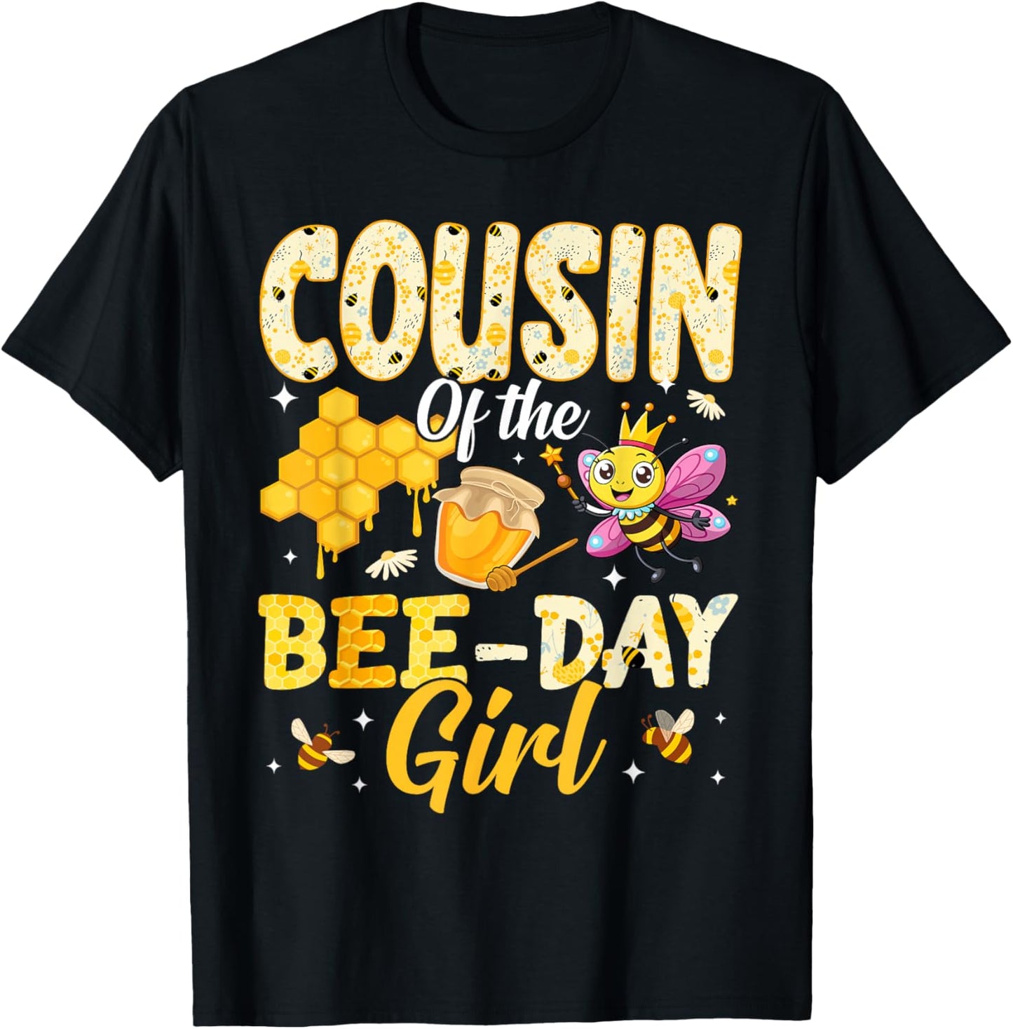 Cousin of The Bee Day Girl Birthday Family Matching Party T-Shirt - T-Shirt | Black