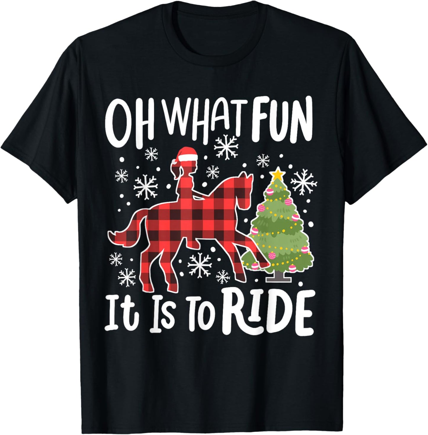 Oh What Fun It Is To Ride Funny Horse Christmas Women Girls T-Shirt - T-Shirt | Black