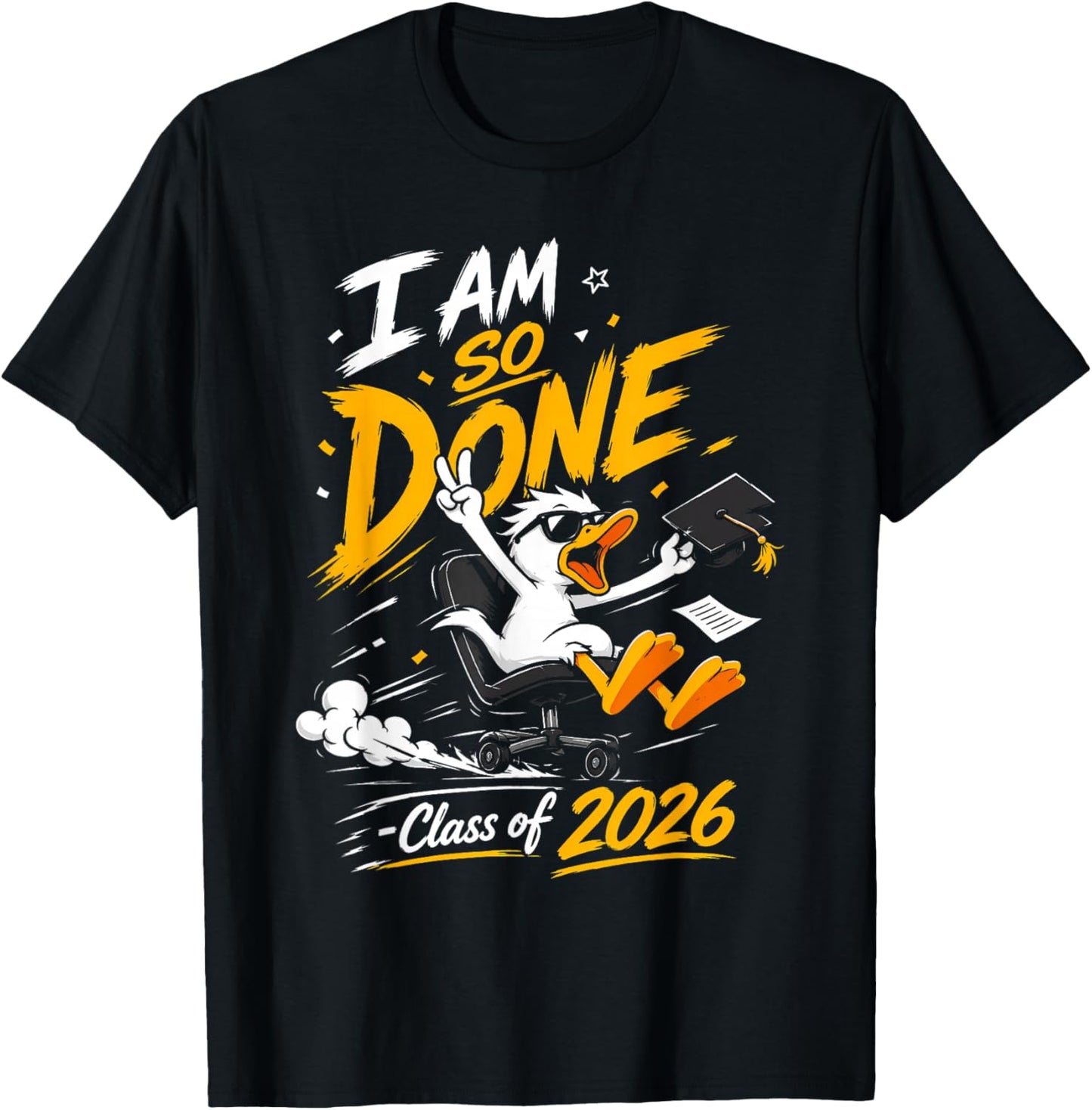 I Am So Done Class of 2026 Duck Funny Graduation T-Shirt - T-Shirt | Black