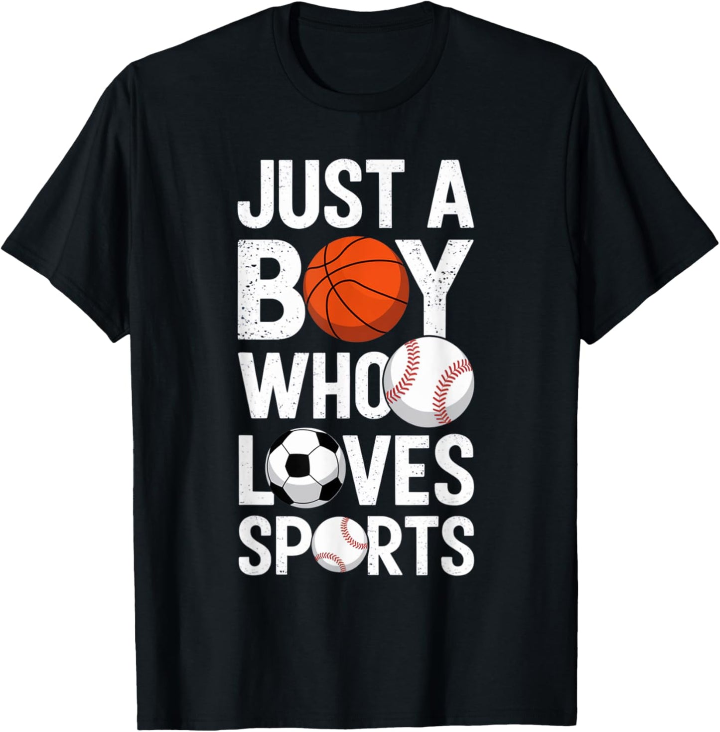 Just a Boy Who Loves Sports Basketball Soccer Baseball T-Shirt - T-Shirt | Black
