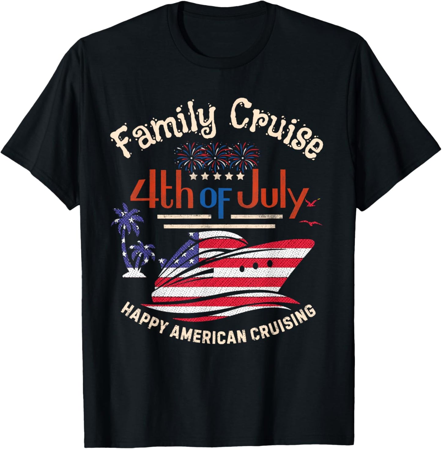 Family Cruise 4th of July Happy American Cruising T-Shirt - T-Shirt | Black
