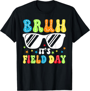 Bruh It's Field Day Sunglasses Field Trip Boy Girl Teacher T-Shirt - T-Shirt | Black