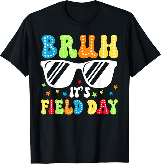 Bruh It's Field Day Sunglasses Field Trip Boy Girl Teacher T-Shirt - T-Shirt | Black
