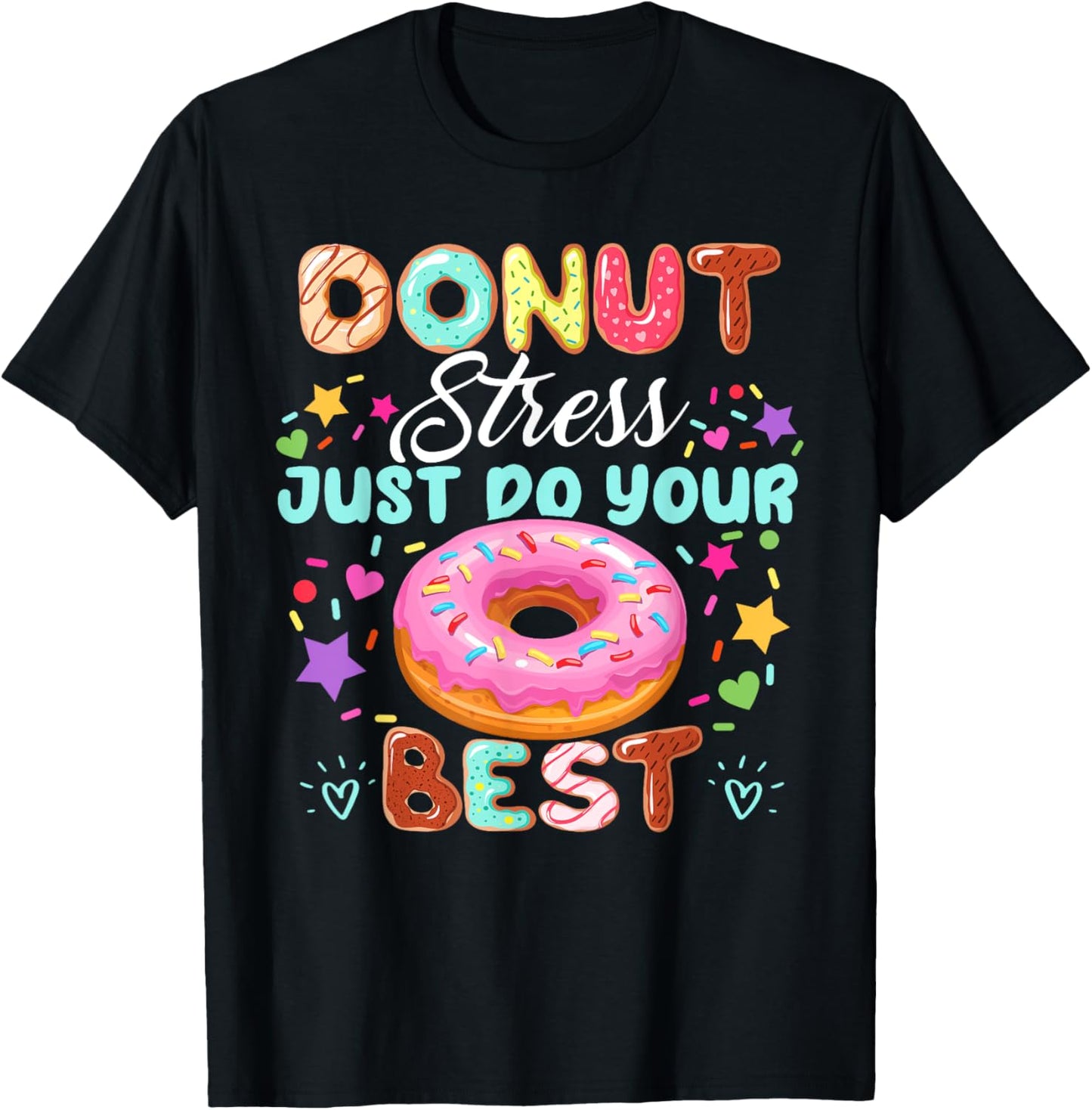 Groovy Donut Stress Just Do Your Best Testing Day Teachers T-Shirt - T-Shirt | Black