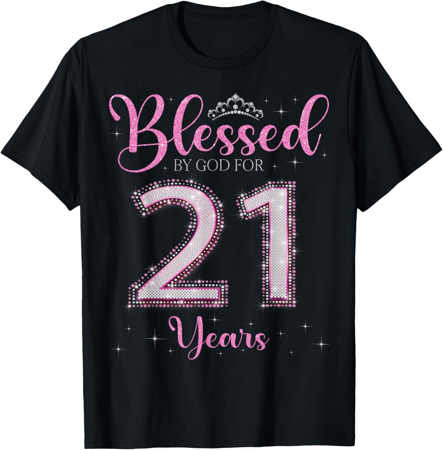 Blessed By God For 21 Years Old 21st Birthday 21st Bday T-Shirt - T-Shirt | Black