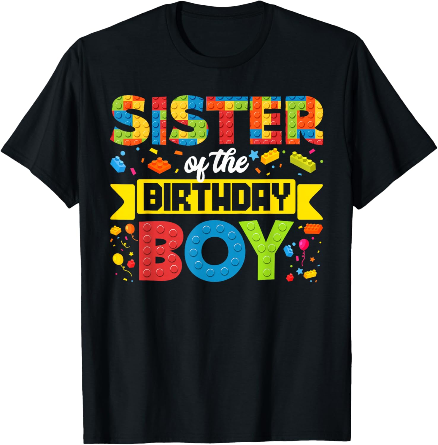 Sister of The Birthday Boy Master Builder Building Blocks T-Shirt - T-Shirt | Black