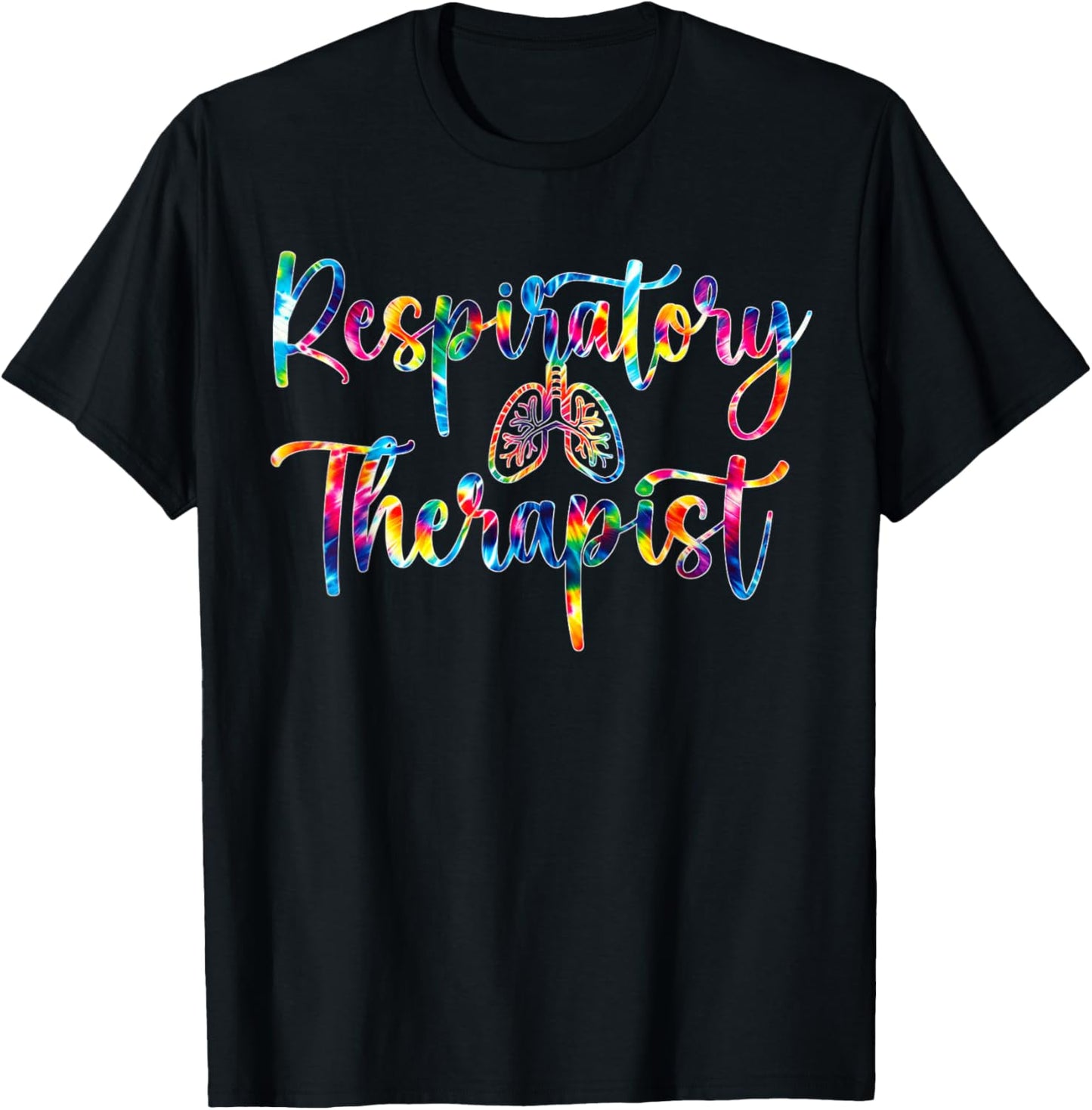Respiratory Therapist Colorful Tie Dye Lungs RT Medical T-Shirt - T-Shirt | Black