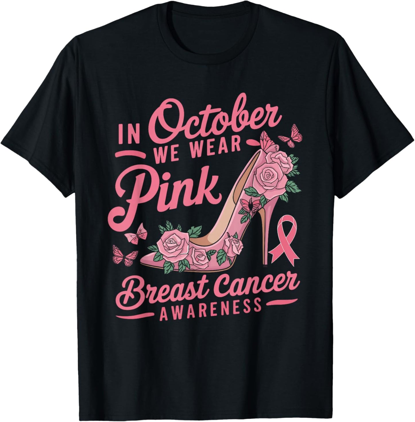 We Wear Pink October Women Shoes Breast Cancer Awareness T-Shirt - T-Shirt | Black