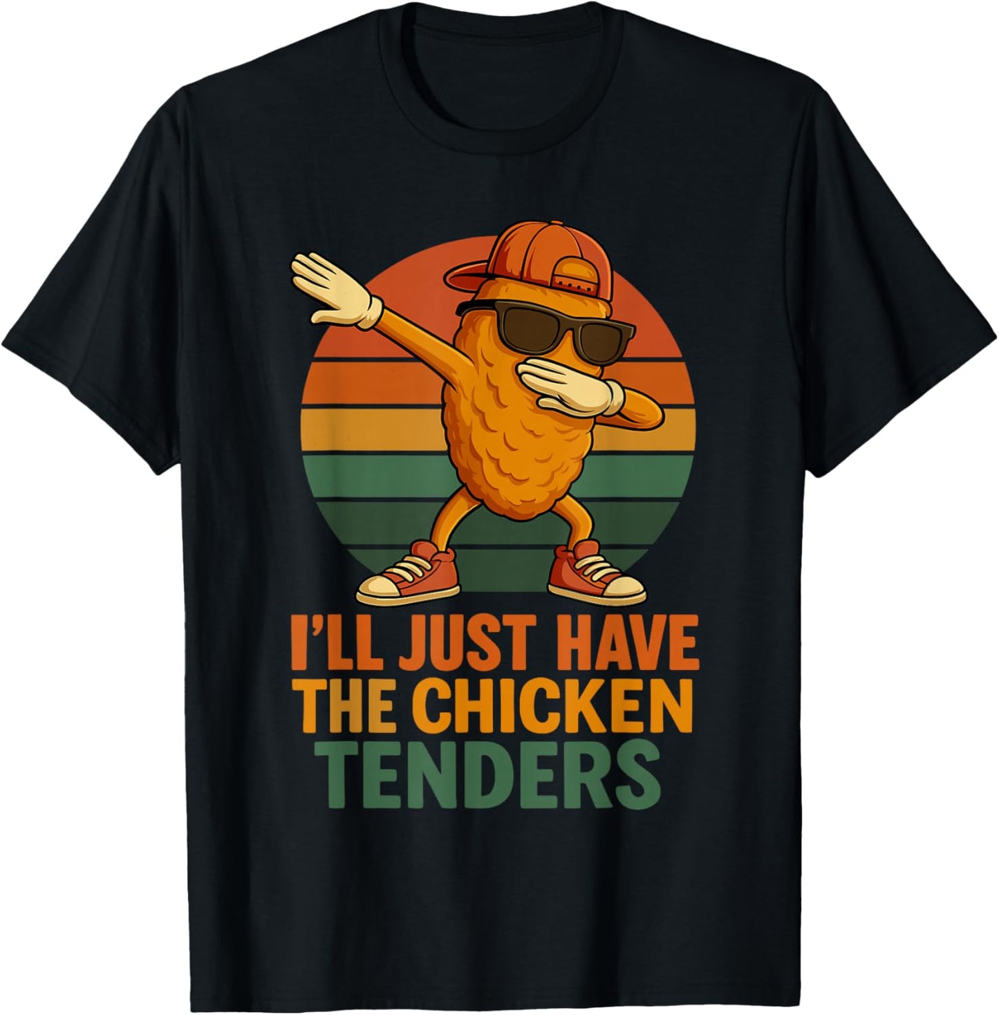 Chicken Nugget Dabbing, I’ll Just Have the Chicken Tenders T-Shirt - T-Shirt | Black