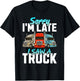 Sorry I'm Late I Saw A Truck Semi Trucks Lover Toddler Boys T-Shirt - T-Shirt | Black