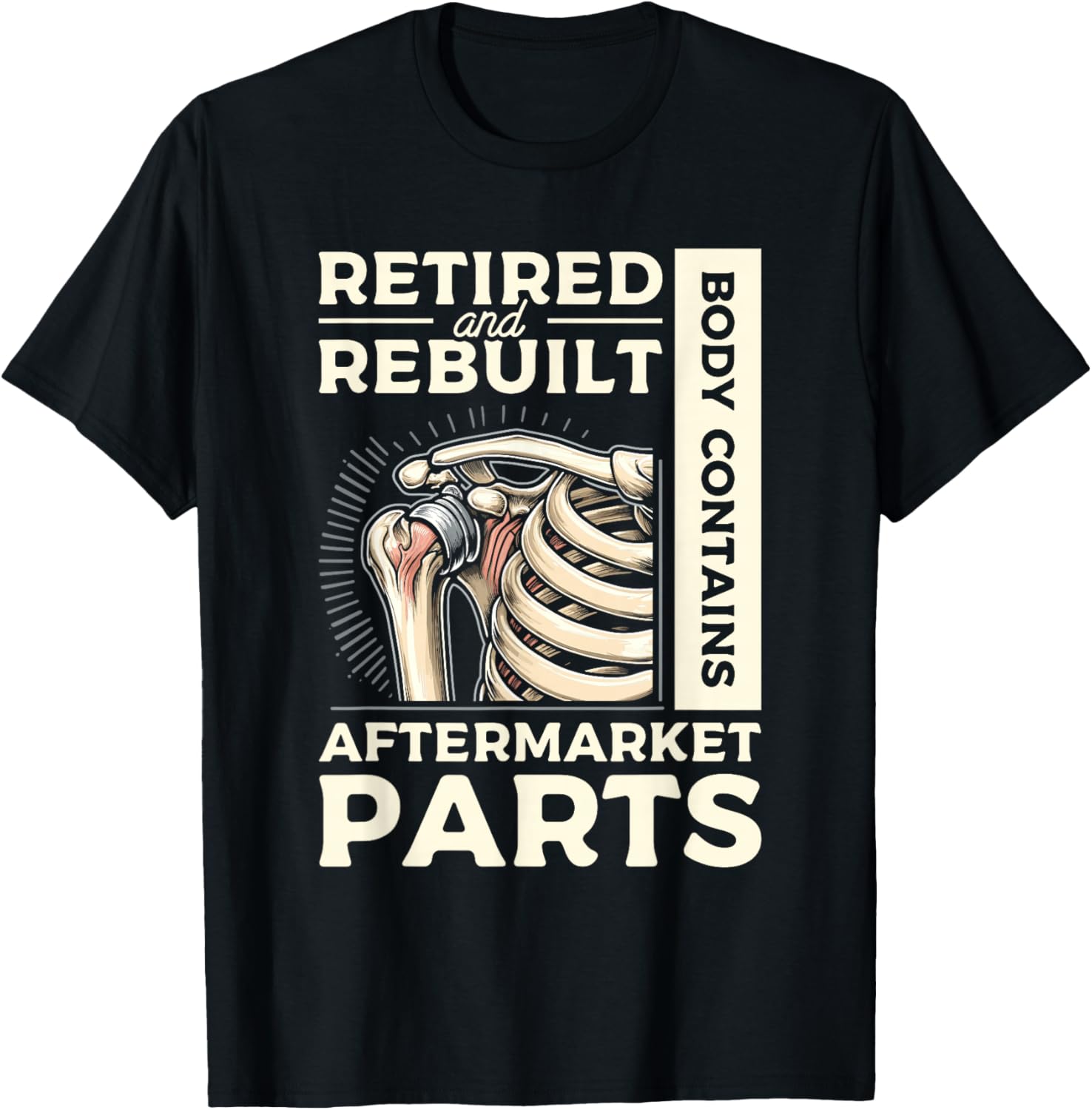Retired And Rebuilt Body Contains Aftermarket Parts Joint T-Shirt - T-Shirt | Black