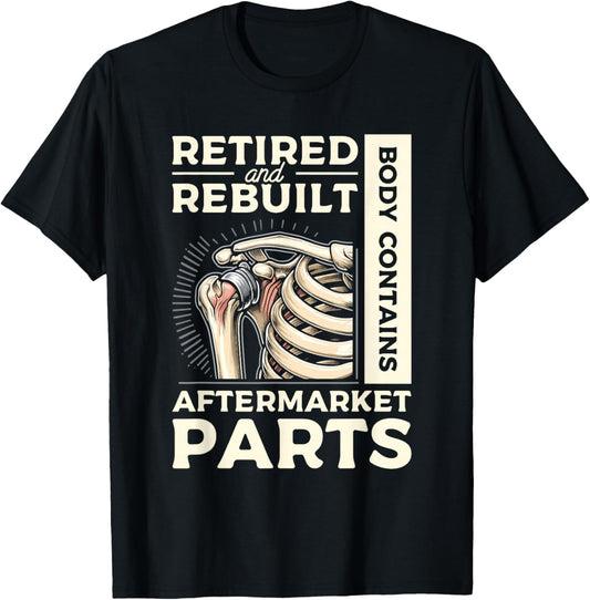 Retired And Rebuilt Body Contains Aftermarket Parts Joint T-Shirt - T-Shirt | Black