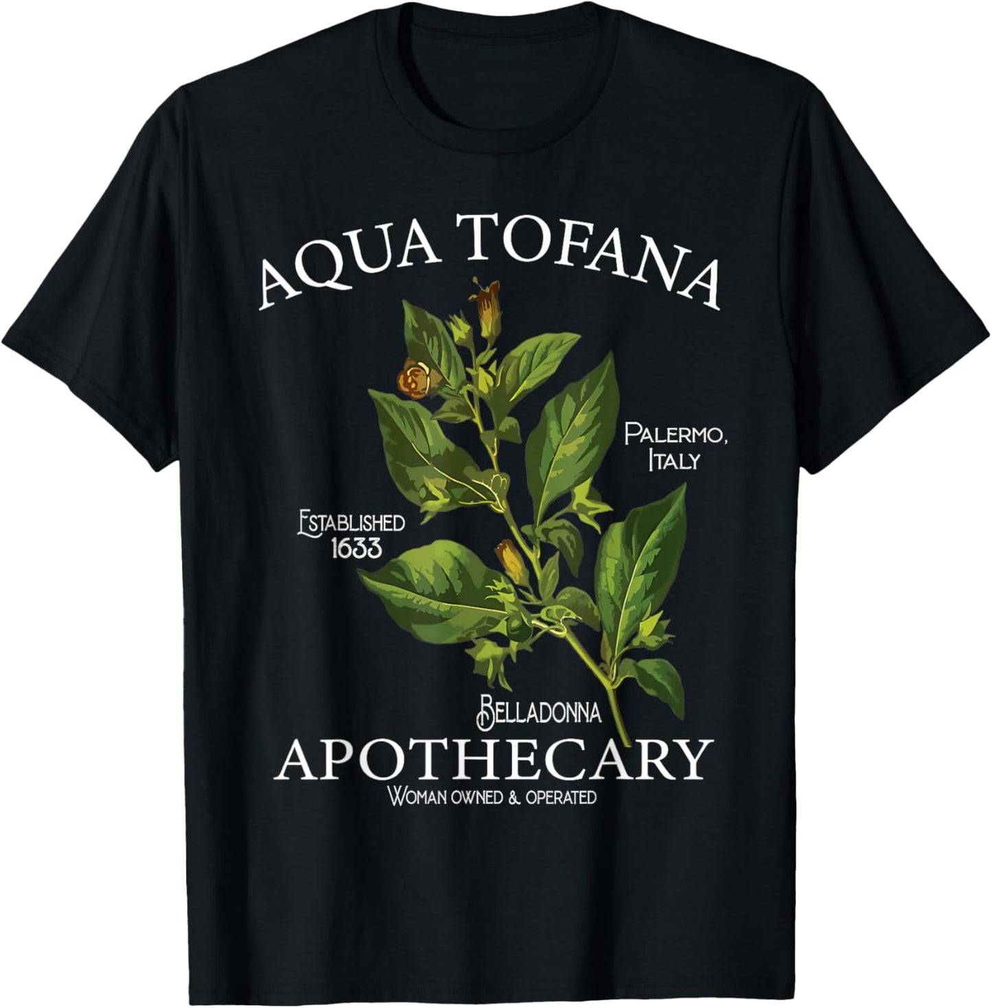 Funny Belladonna Feminist Aqua Tofana Apothecary Black Vintage Classic Floral Botany True Crime , -Adults, Short Sleeve, , Small T-Shirt - T-Shirt | Black
