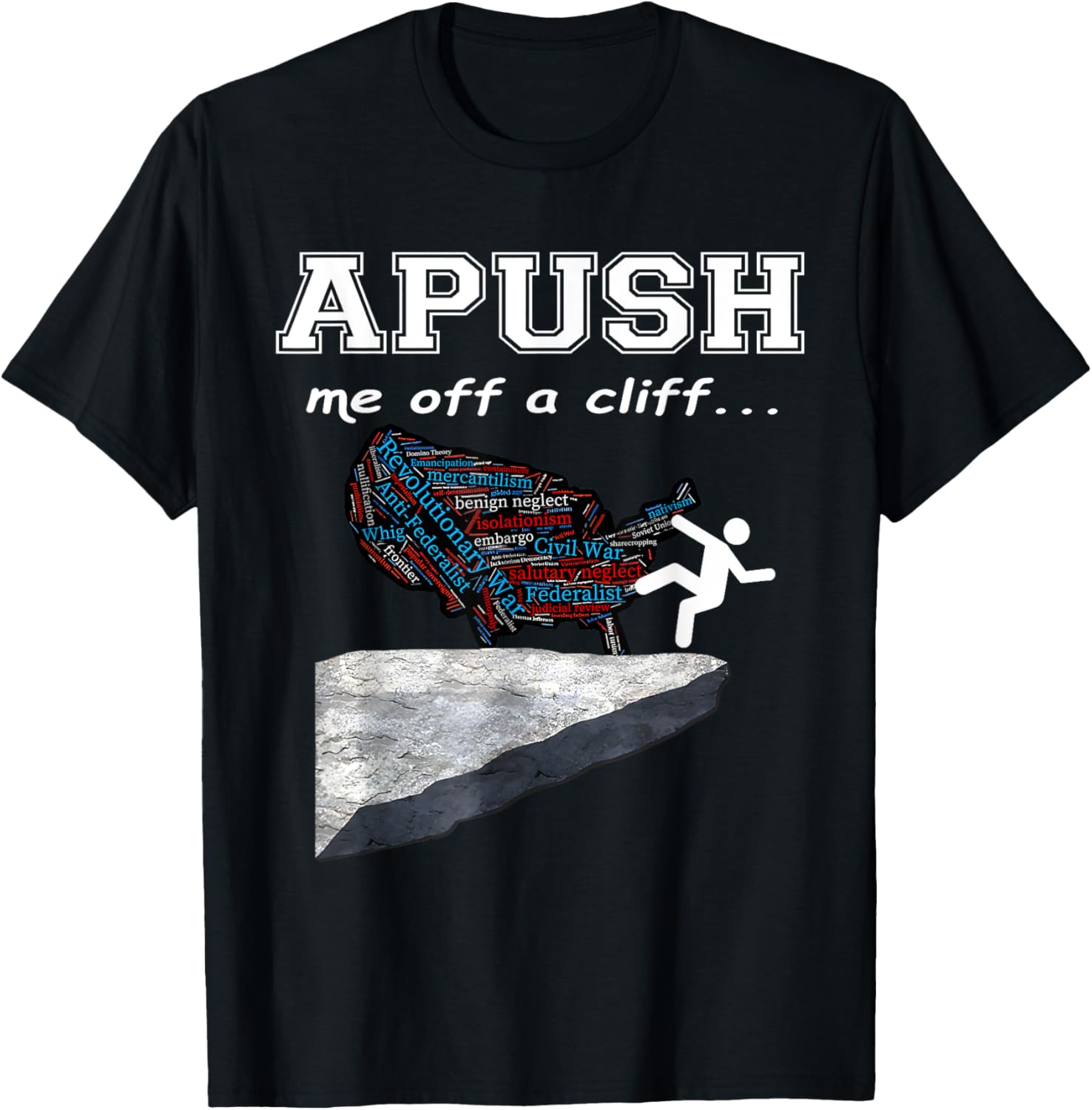 A Push Me Off A Cliff Trendy Funny AP Exam For USA Students T-Shirt - T-Shirt | Black