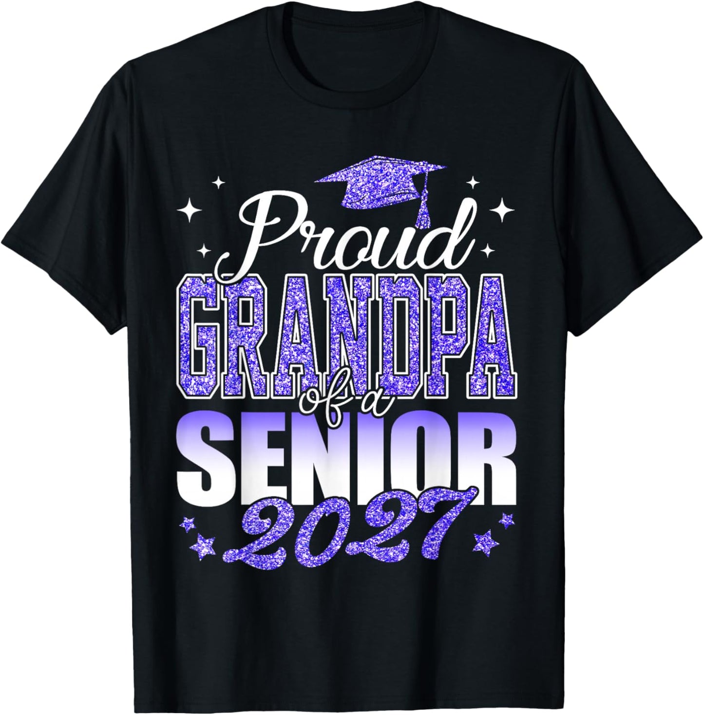 Proud Grandpa of A Senior 2027 Class of 2027 Graduate T-Shirt - T-Shirt | Black