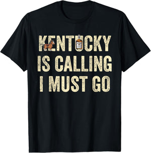 Kentucky Is Calling And I Must Go US State Home USA KY T-Shirt - T-Shirt | Black