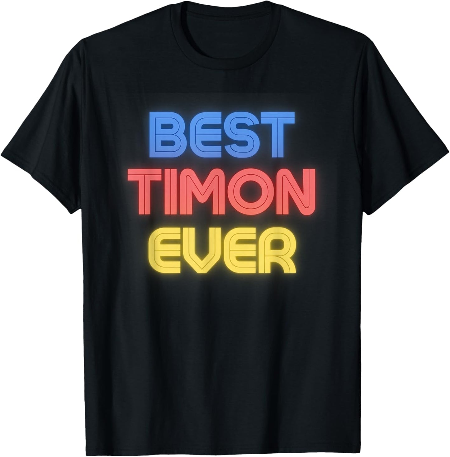 Best Timon Ever - Funny Timon Name Timon T-Shirt - T-Shirt | Black