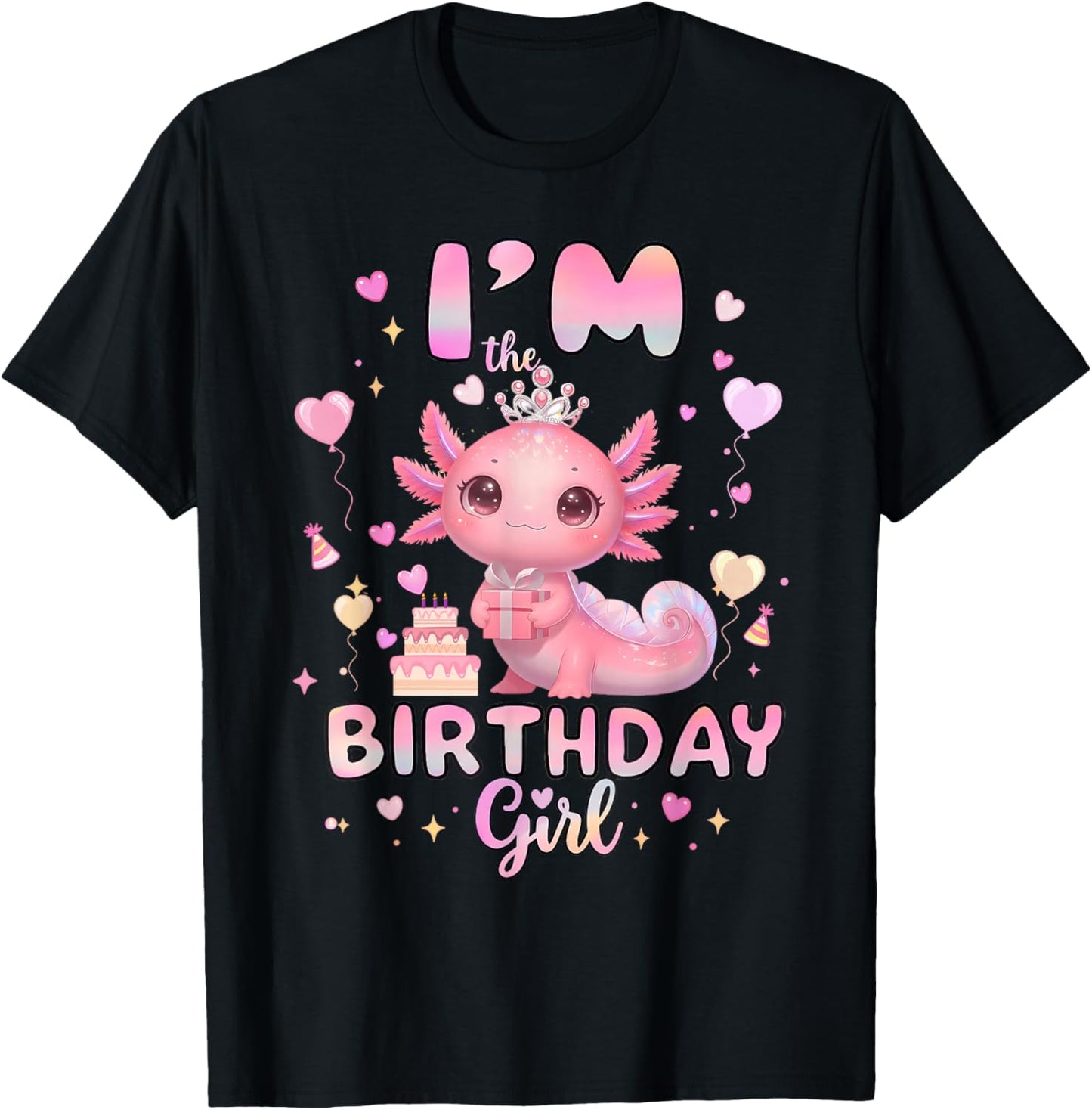 I'm The Birthday Girl Axolotl Rainbow Birthday Party T-Shirt - T-Shirt | Black
