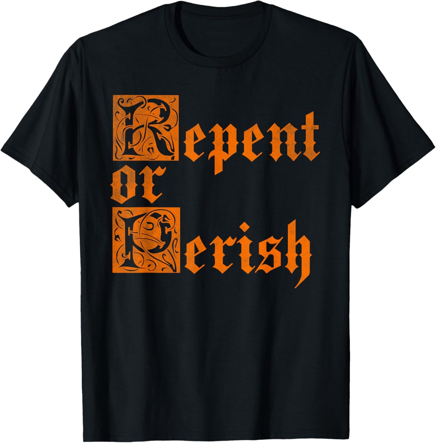 Repent or perish vintage T-Shirt - T-Shirt | Black