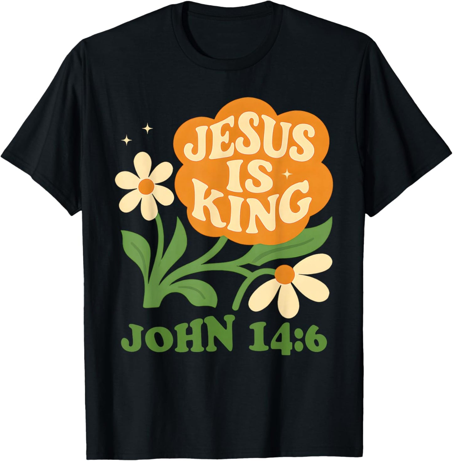 Boho Christian Flower Jesus is King John 14 6 Bible Verse T-Shirt - T-Shirt | Black