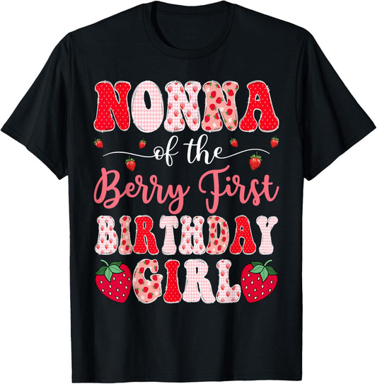 Nonna Of The Berry First Birthday Girl Strawberry Groovy T-Shirt - T-Shirt | Black