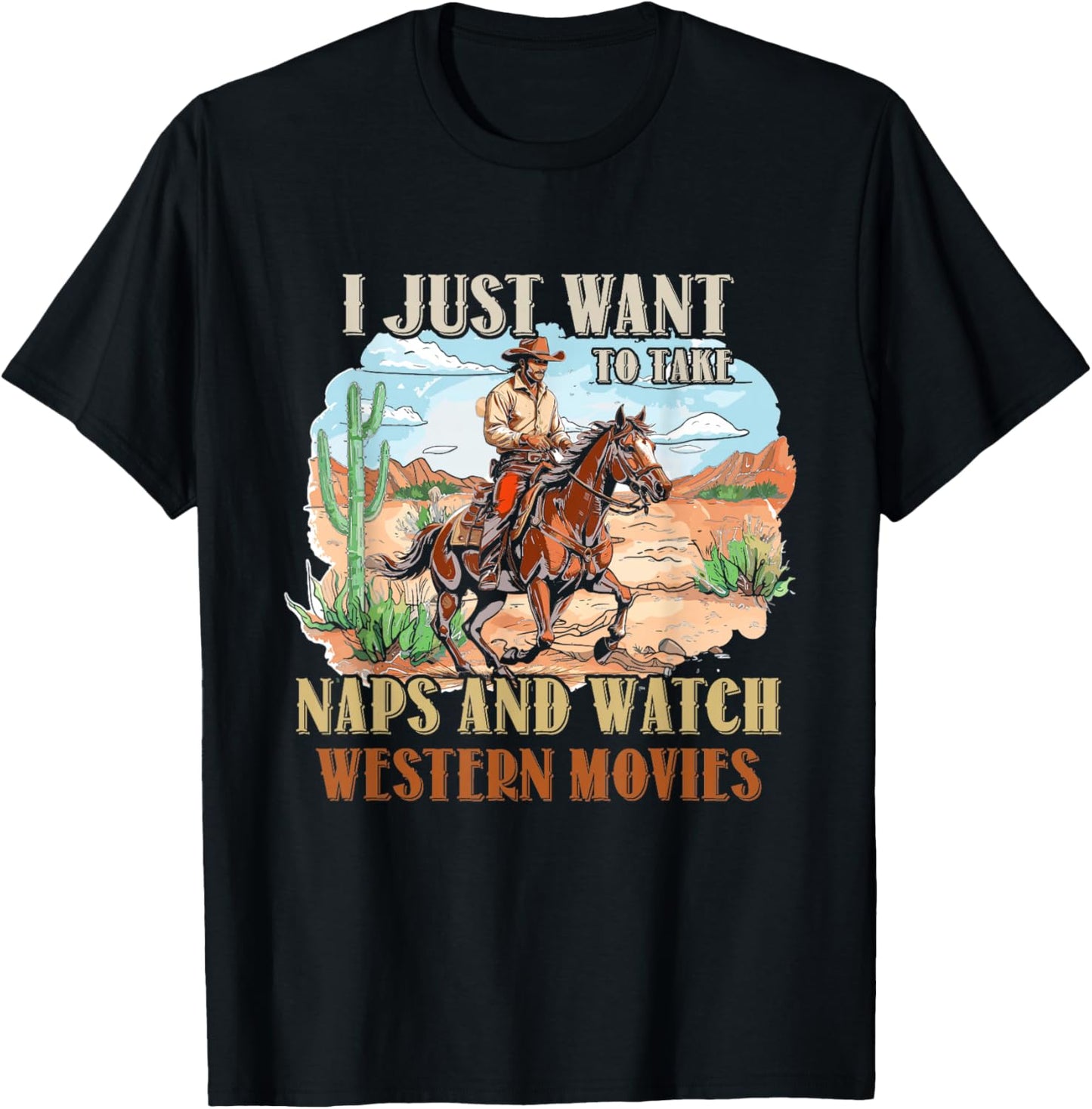 Take Naps And Watch Western Movie Lover Movie Fan T-Shirt - T-Shirt | Black