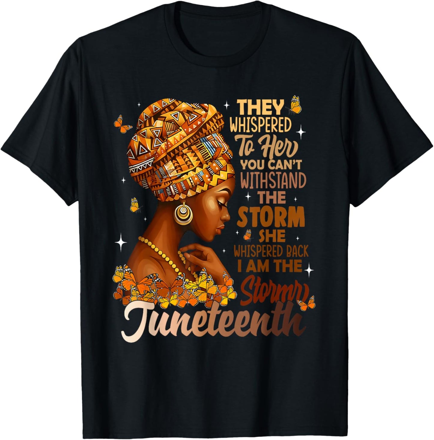 Juneteenth I Am The Storm Black Women Black History Month T-Shirt - T-Shirt | Black