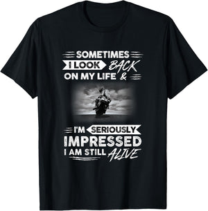 Sometimes i look back on my life. I'm seriously impressed T-Shirt - T-Shirt | Black
