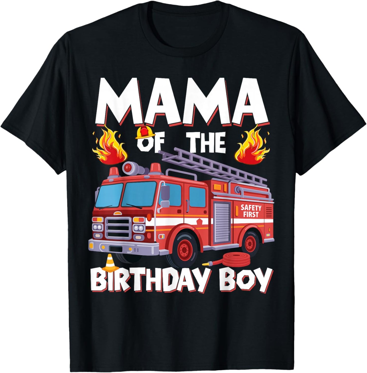 Mama of The Birthday Boy Fire Truck Firefighter Mama Bday T-Shirt - T-Shirt | Black