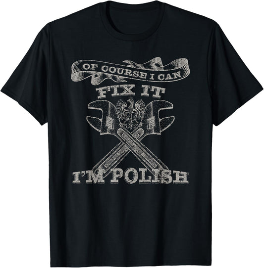 Funny Gifts, Poland Pride, Polish Fixer T-Shirt - T-Shirt | Black