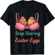 Stop Staring at My Easter Eggs – Funny Easter Humor T-Shirt - T-Shirt | Black