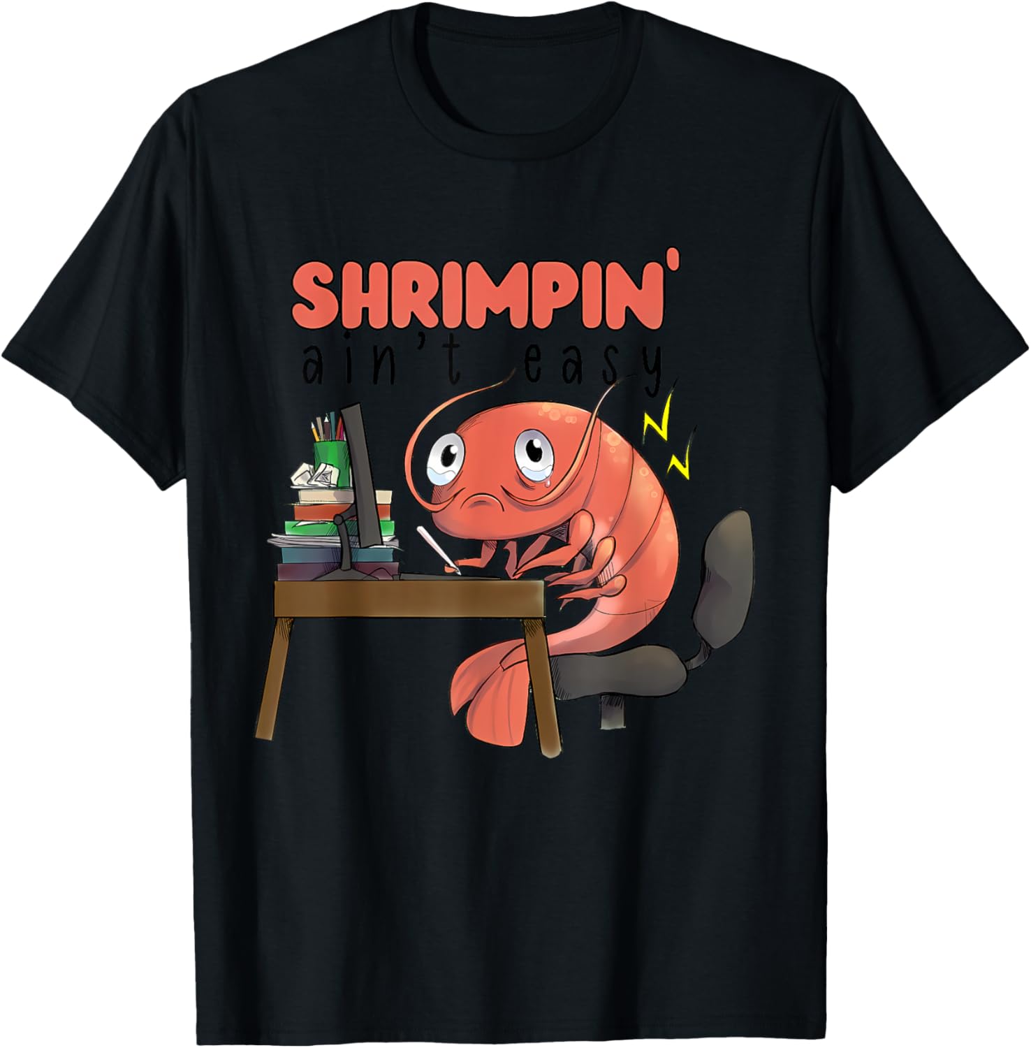 Funny Shrimpin' Ain't Easy Shrimp T-Shirt - T-Shirt | Black