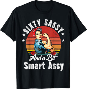 Sixty Sassy and a Bit Smart Assy 60th Birthday Women Mom T-Shirt - T-Shirt | Black
