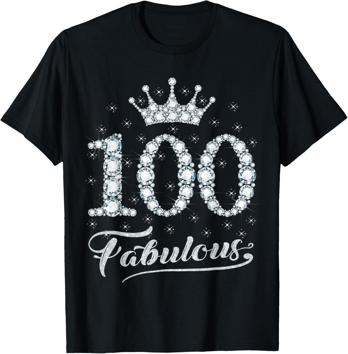 100 Fabulous 100 Years Old Happy 100th Birthday Girl Women T-Shirt - T-Shirt | Black