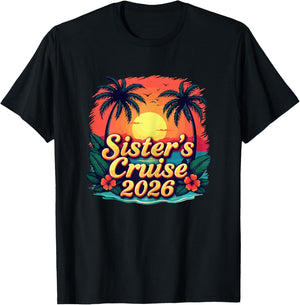 Sister's Cruise 2026 Tropical Vacation Girls Trip Matching T-Shirt - T-Shirt | Black