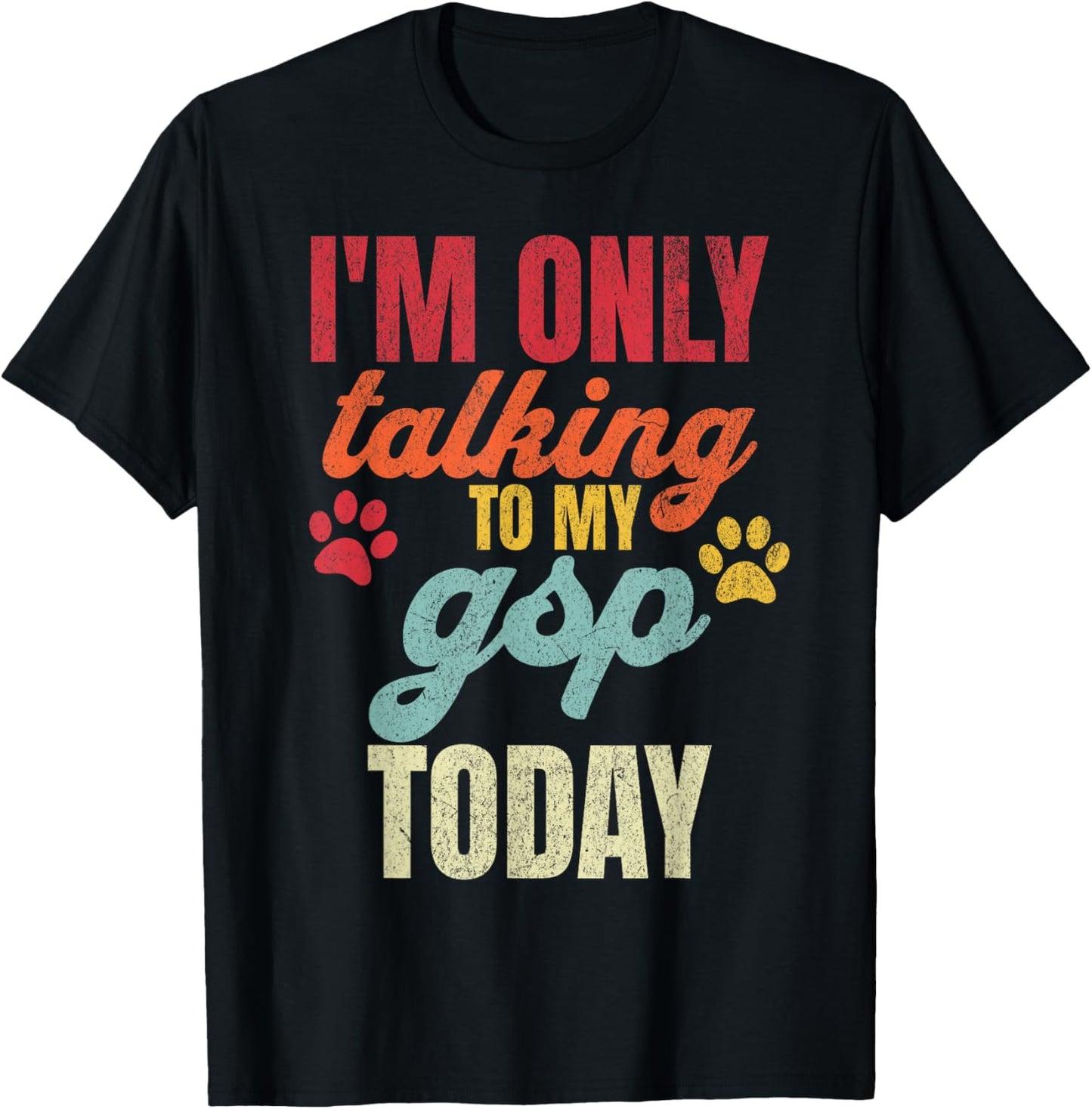 Funny German Shorthaired Pointer Dad GSP Dog Lover Owner T-Shirt - T-Shirt | Black
