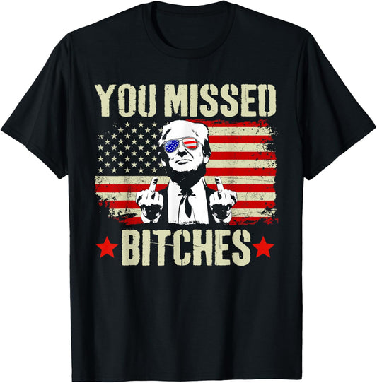 You Missed Shirt, You Missed Trump 2024 You Missed T-Shirt - T-Shirt | Black