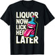 Liquor Now Lick Her Later Fun Adult Drinking Bachelor Party T-Shirt - T-Shirt | Black