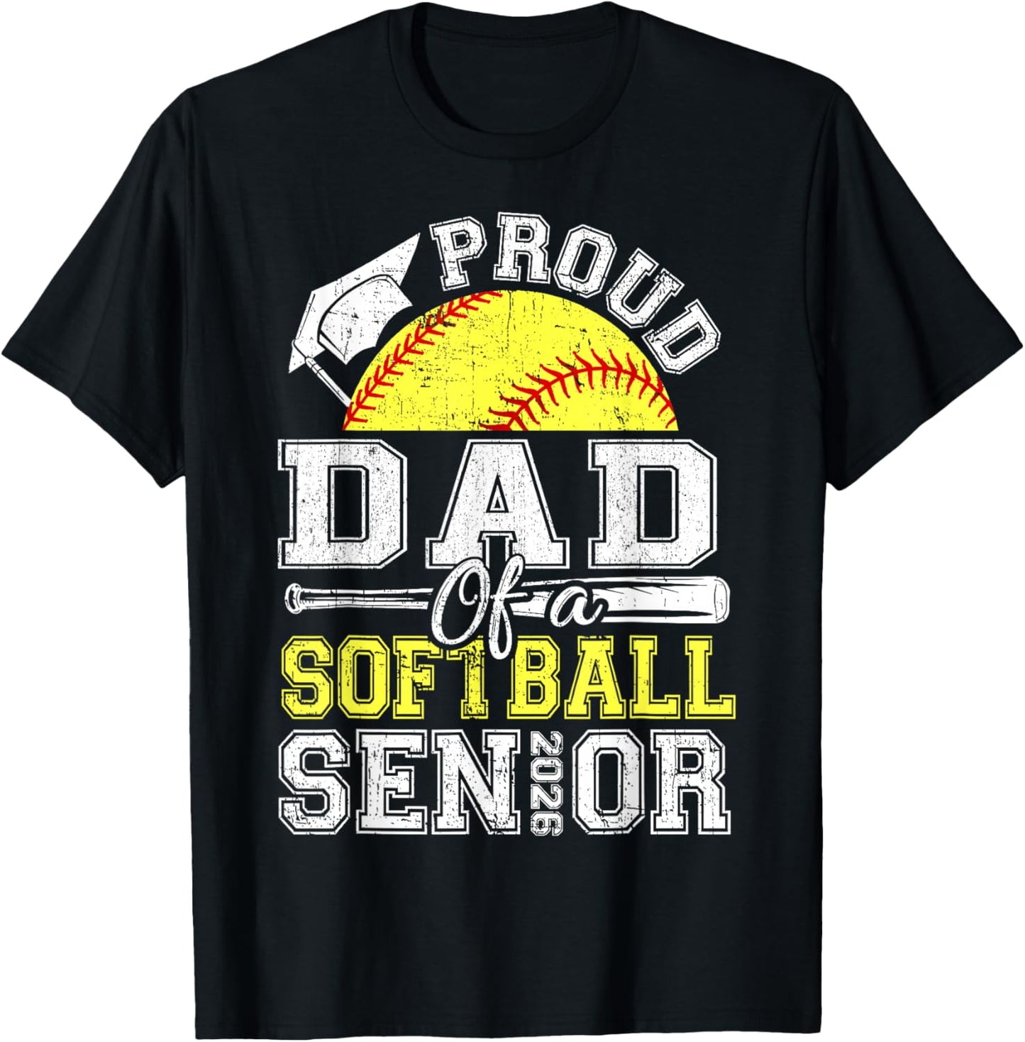 Proud Dad of A 2026 Senior Softball Graduate T-Shirt - T-Shirt | Black