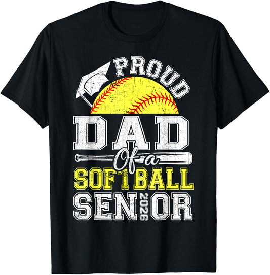 Proud Dad of A 2026 Senior Softball Graduate T-Shirt - T-Shirt | Black