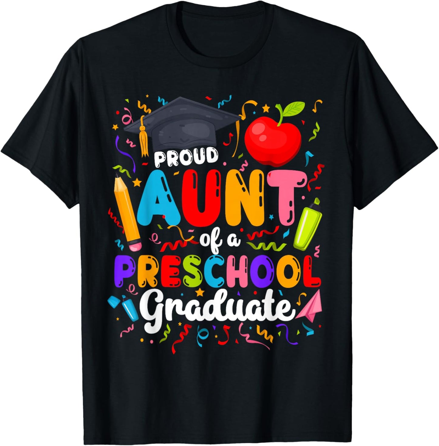 Proud Aunt of A Preschool Graduate Aunt Pre-K Grad Aunt T-Shirt - T-Shirt | Black