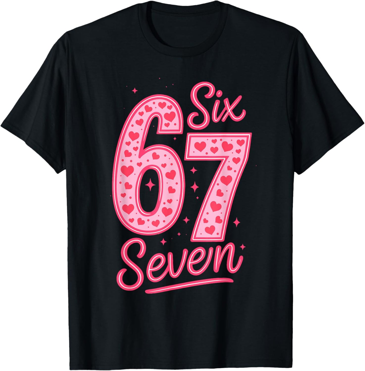 Valentines Day Six Seven 67 Meme 6 7 Heart Girls Kids T-Shirt - T-Shirt | Black