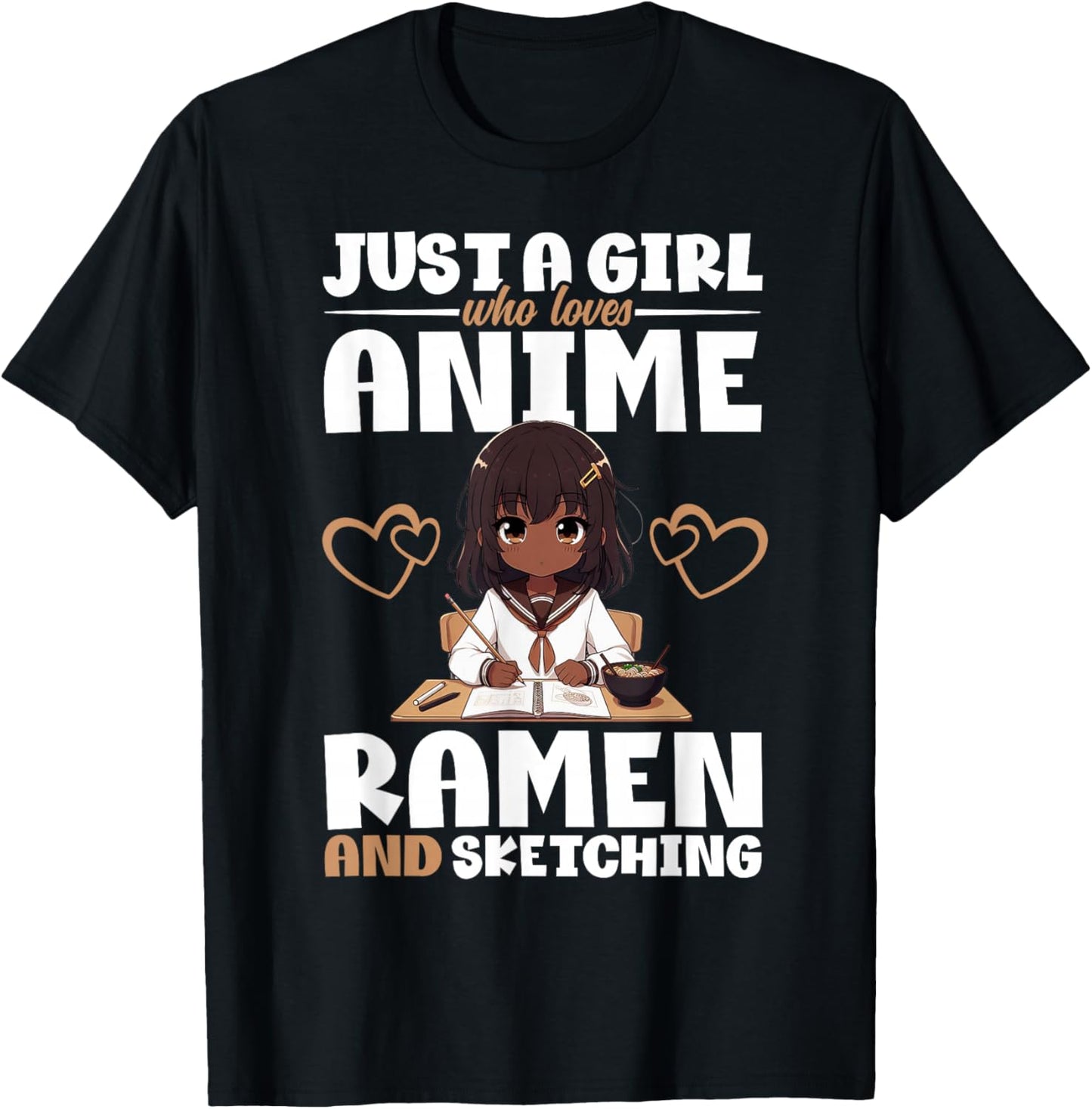 Just A Girl Who Loves Anime Ramen and Sketching Otaku T-Shirt - T-Shirt | Black